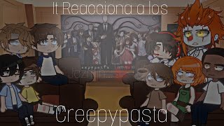 It Reaccionan A Los Creepypastas Idea Original Jazmín...