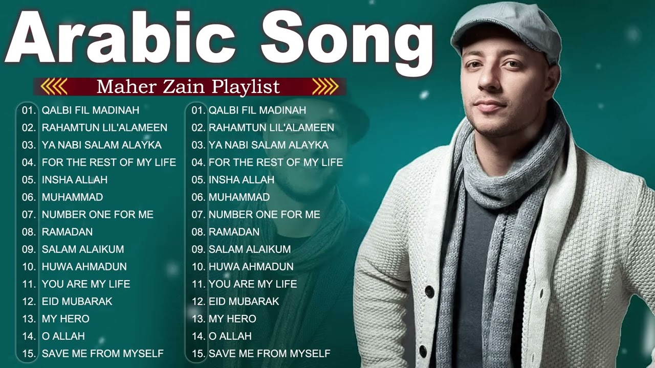 Maher Zain -  Top Arabic Songs - أفضل أغاني ماهر زين
