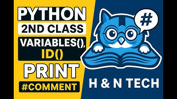02 Class Python Variables, id(), Print & Comments | Beginner Tutorial