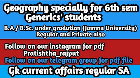 6th semester B.A/B.Sc. (Complete geography) latest pattern under graduation (Jammu university)