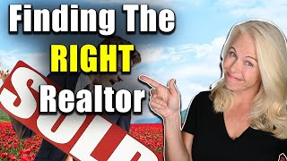 How to find the RIGHT Realtor (Ultimate Guide)