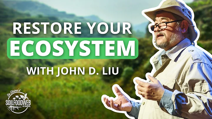 John D. Liu: Ecosystem Restoration Camps | Soil Fo...