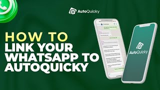 How To Link Your Whatsapp To Autoquicky