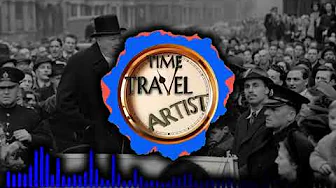 Music of the Time Travel Artist: Winston Churchill