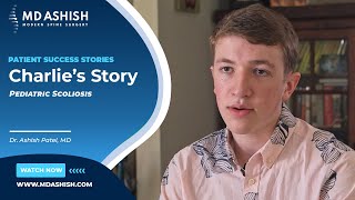 Charlie's Success Story — Pediatric Scoliosis Surgery