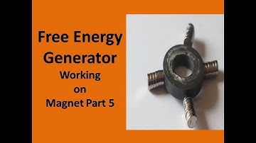 Free Energy Generator Magnet - Working on Different Types Magnet Part # 5