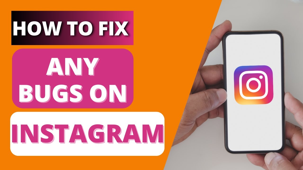 How to Fix Any Instagram Bugs on Android?