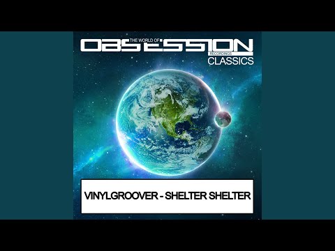 Vinylgroover — Shelter, Shelter (Extended Mix)