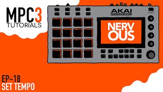 MPC 3.0 EP-18 - Set Tempo - Tutorial by NervousCook$