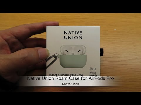 Native Unionの「Native Union Roam Case for AirPods Pro」紹介 - YouTube