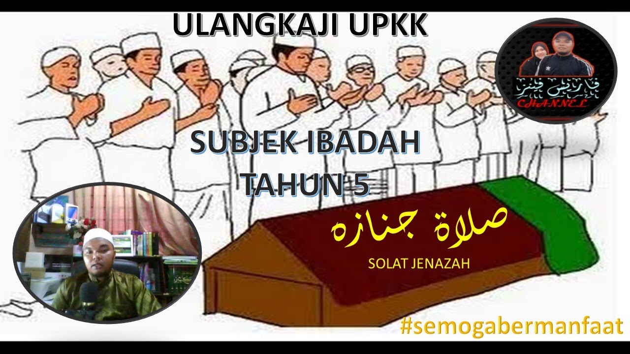 Solat Jenazah | Ibadah | Tahun 5 | UPKK | KAFA