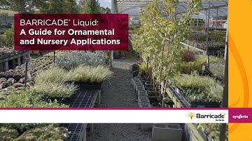 BARRICADE® Herbicide: A Guide for Ornamental and Nursery Applications