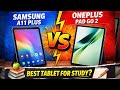 Samsung A11 Plus Vs One Plus Pad Go 2 - Which is Best Tablet For Study