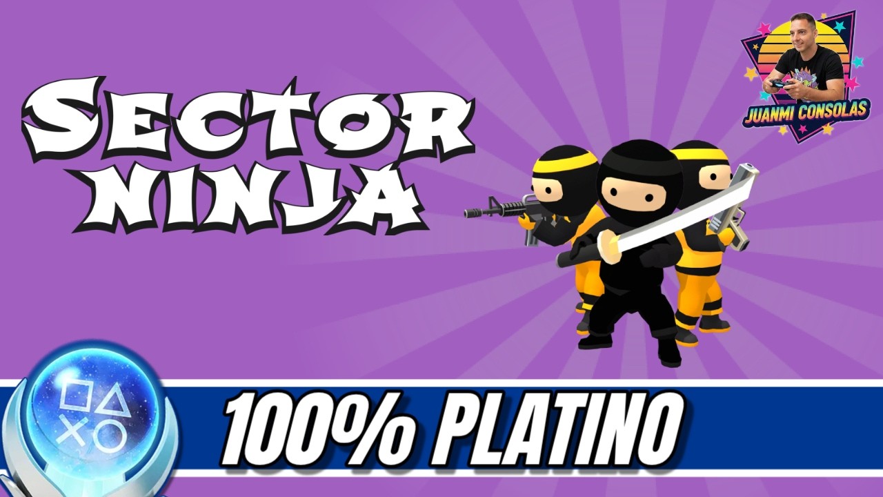 Sector Ninja Gameplay Platino - Platinum Walkthrough - 100% Trofeos Logros