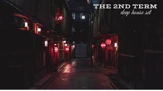 The 2nd term | Deep House set | mixed By The Funky Groove