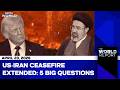 US-Iran Ceasefire Extended: 5 Big Questions Behind The Sudden Pause