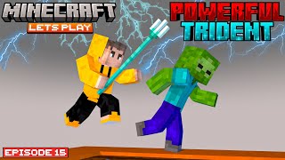 MOST POWERFUL TRIDENT⚡ | Minecraft Lets Play | #15 | THE COSMIC BOY