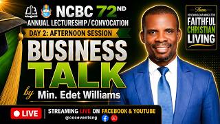 LIVE: NCBC Lectureship 2026 – Day 2 Afternoon Session | Business Talk with Min. Edet Williams | Abak