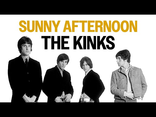 Kinks                        - Sunny Afternoon