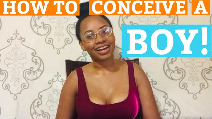 HOW TO CONCEIVE A BOY