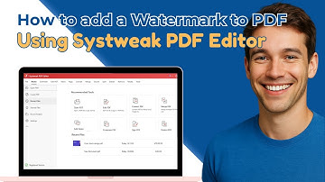 How to Add a Watermark on PDF File Using Systweak PDF Editor | How to Add Watermark in PDF