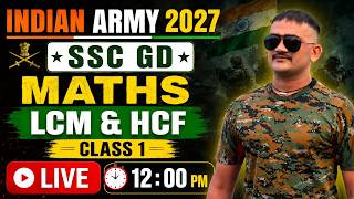 INDIAN ARMY 2027 | SSC GD 🔥 Maths | LCM &amp; HCF |Class 1| Indore Physical Academy