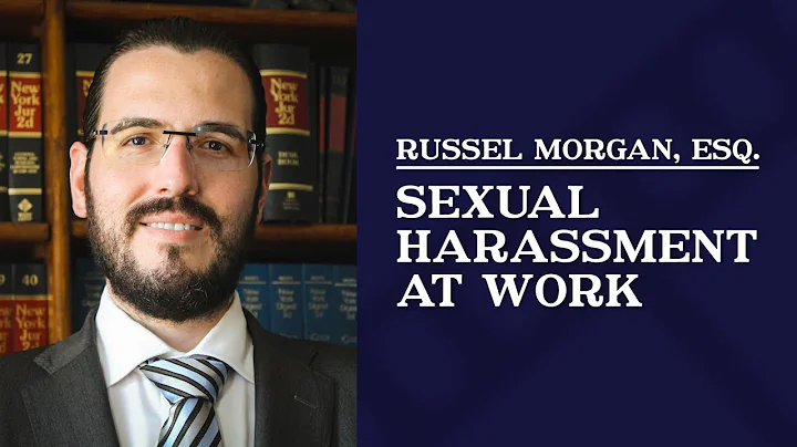 Sexual Harassment at Work | Russel Morgan