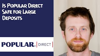Is Popular Direct Safe for Large Deposits