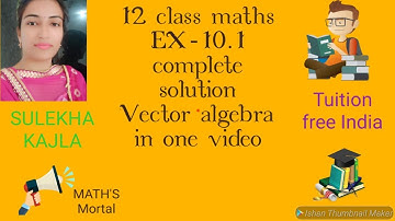 12th class maths chapter 10 vector algebra exercise 10.1 / 12th class mathematics ex-10.1 vector
