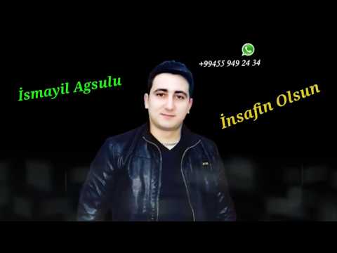 Ismayil Agsulu - Insafin Olsun | Azeri Music [OFFICIAL]