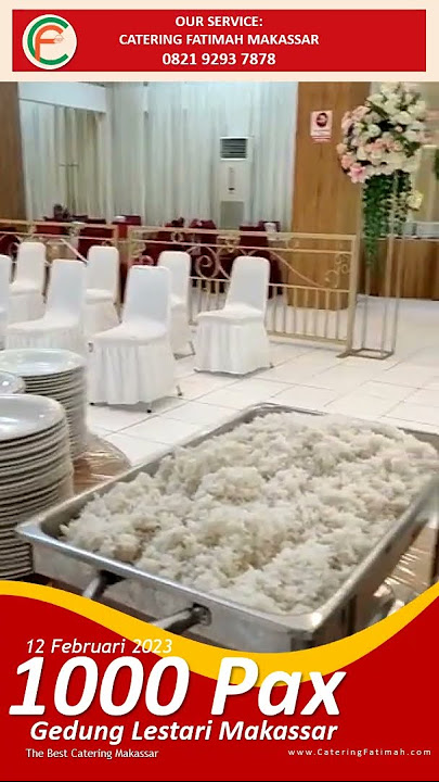 Wow 1000 Pax ! Service Layanan Catering Wedding ke Gedung Lestari Makassar | Info Catering Makassar