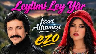 Ezo - Leylimi Ley Yâr İzzet Altınmeşe Cover