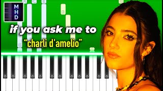charli d'amelio - if you ask me to - Piano Tutorial