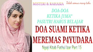 Fathul Izar Part 15 | Doa Doa J1MA° | Qurrotul Uyun| Fathul Izar