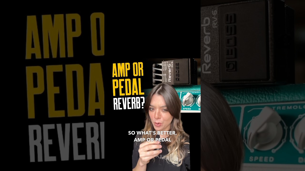 Which is better, Amp or pedal reverb?