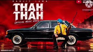 THAH THAH (OFFICIAL SONG)RANJIT BAWA @LyricsandBasswithJatt Desi CrewSubscribe my Channel 💕subscribe