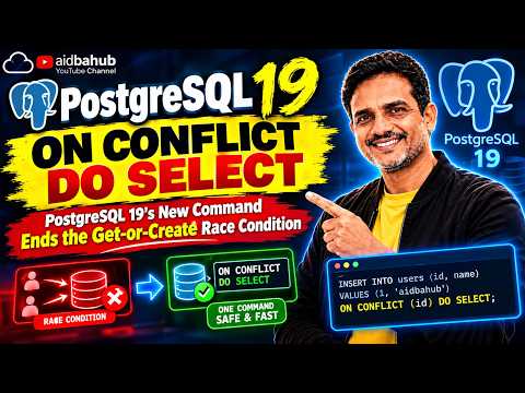 PostgreSQL 19: ON CONFLICT DO SELECT Explained | Goodbye Get-or-Create Race Conditions! #postgresql