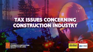 Seminar / Webinar on Tax Issues Concerning Construction Industry