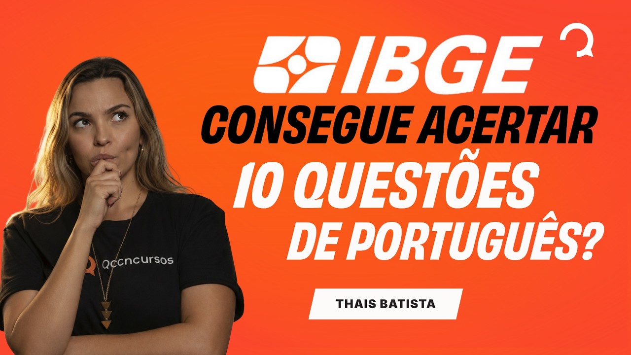 Maratona de Português para IBGE: Você Consegue Acertar 10 questões?