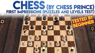 Chess by Chess Prince First Impressions [Beginner Test of Levels and Puzzle] screenshot 2