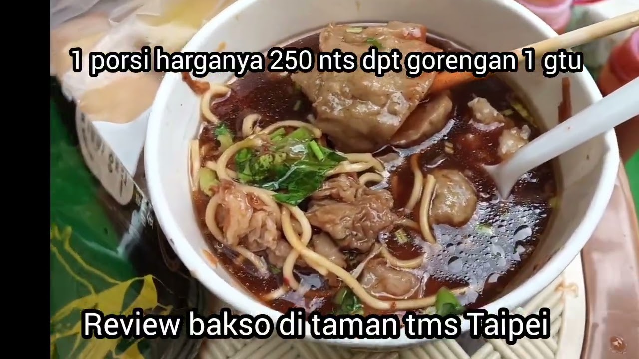 Review bakso gerobak di tms Taipei 