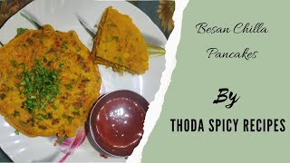 Besan Ka Chilla | Easy Breakfast Recipe | Gram Flour Pancakes By Thoda Spicy Recipes #cheelarecipe