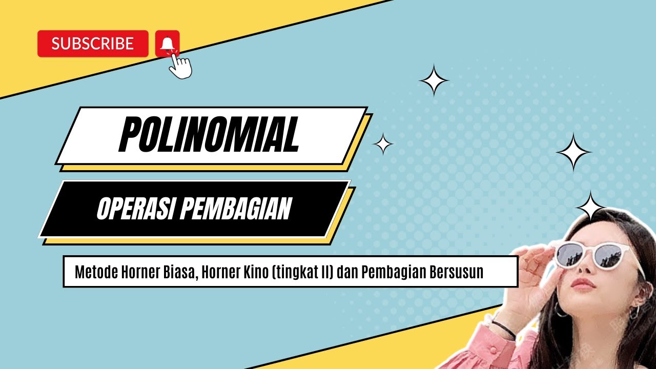Operasi Pembagian pada Polinomial: Metode Horner & Pembagian Bersusun ...