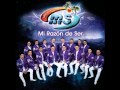 Mi razón de ser - Banda Ms