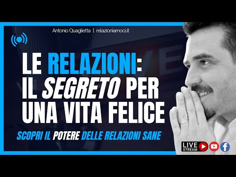 Video: Qual è la chiave della felicità? 13 verità per sbloccare una grande vita