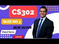 CS302 Quiz No 3 solution 2022/ CS302 Final mcq