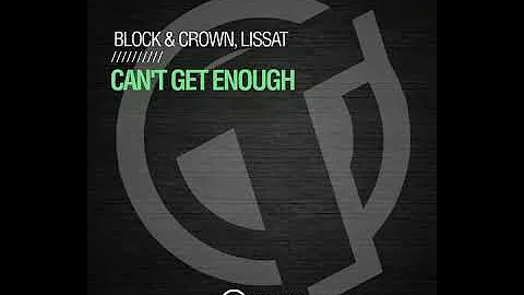 Block & Crown, Lissat - Can't Get Enough