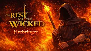 No Rest For The Wicked Firebringer Build (Mage Build)