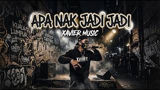 APA NAK JADI (JADI LAH) - DJ XAVIER (Official Audio)