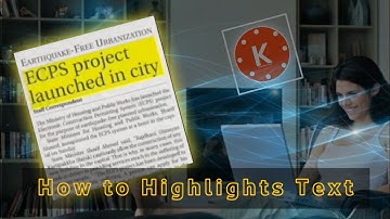 TEXT HIGHLIGHT TUTORIAL | How to Highlight Text in Kinemaster | Tutorial